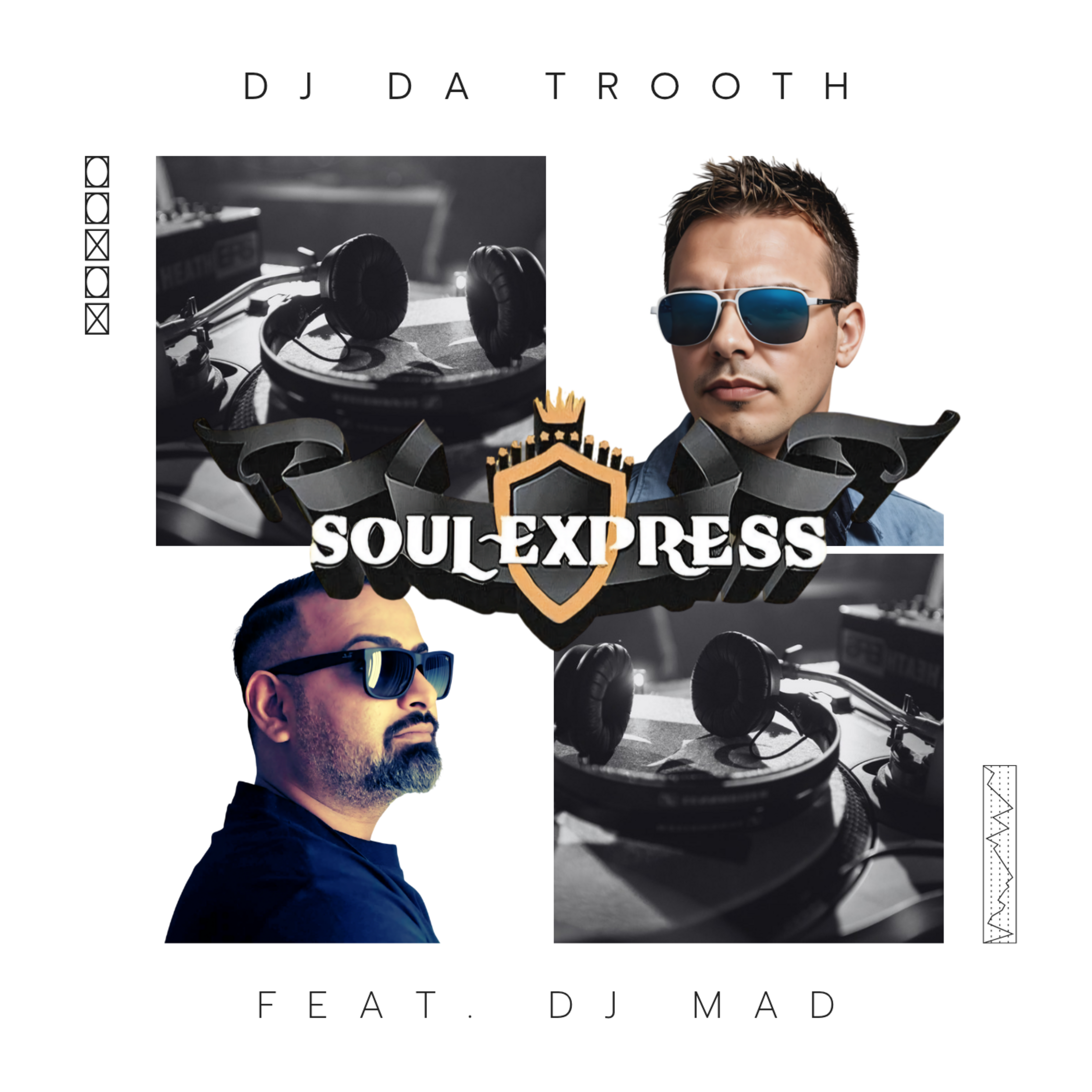 DJ Da Trooth feat. DJ Mad – Soul Express